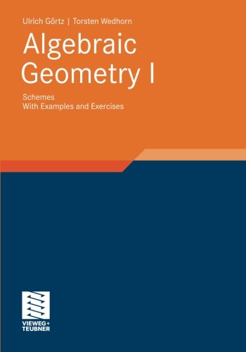 Algebraic Geometry: Part I: Schemes. With Examples and Exercises (Advanced Lectures in Mathematics)