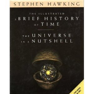 The Illustrated A Brief History of Time / The Universe in a Nutshell - Two Books in One