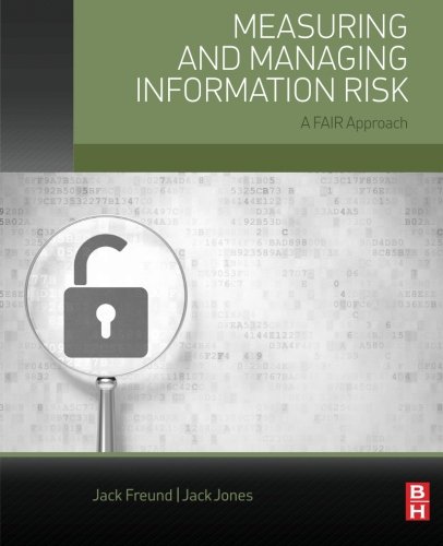 Measuring and Managing Information Risk: A FAIR Approach