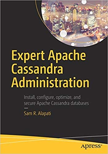 EXPERT APACHE CASSANDRA ADMINISTRATION