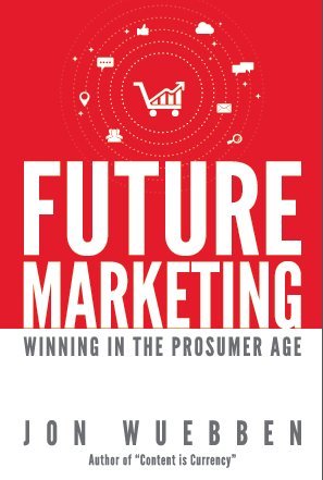 Future Marketing: Winning in the Prosumer Age