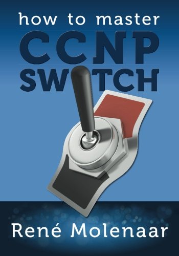 How to Master CCNP SWITCH