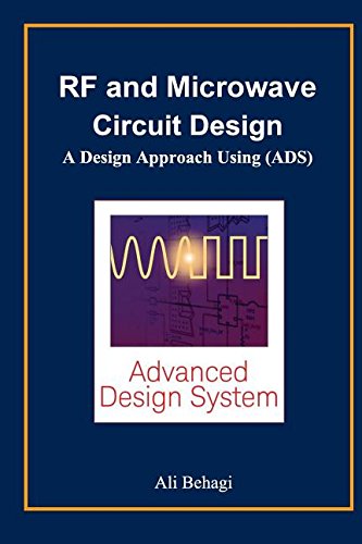 RF and Microwave Circuit Design: A Design Approach Using (ADS)