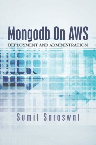 Mongodb On AWS: Deployment and administration