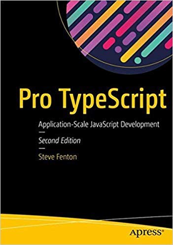 PRO TYPESCRIPT: APPLICATION-SCALE JAVASCRIPT DEVELOPMENT [Paperback] Fenton