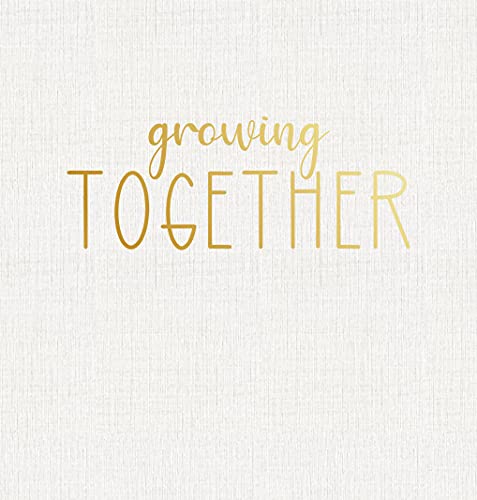 Growing Together: A Gender Neutral Keepsake Pregnancy Journal and Baby Memory Book for Expecting Moms