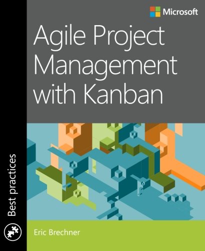 Agile Project Management with Kanban (Developer Best Practices)