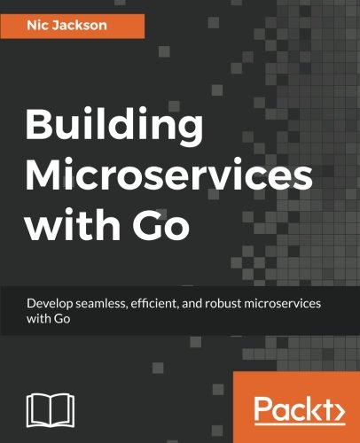 Building Microservices with Go
