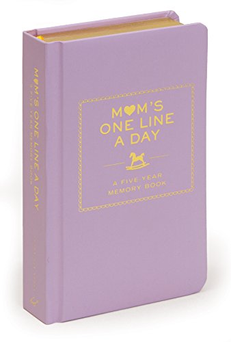Mom’s One Line a Day: A Five-Year Memory Book (New Mom Memory Book, Memory Journal for Moms, New Mom Gift Ideas)