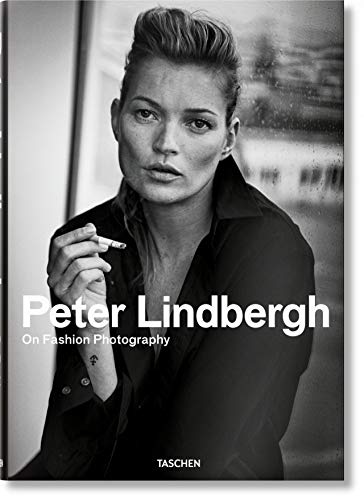 Peter Lindbergh. On Fashion Photography (English, French and German Edition)