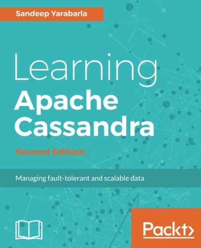 Learning Apache Cassandra - Second Edition