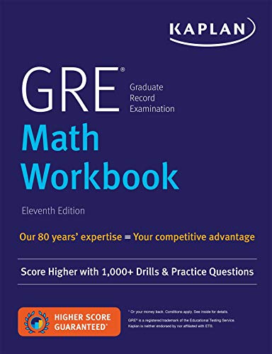 GRE Math Workbook: Score Higher with 1,000+ Drills & Practice Questions (Kaplan Test Prep)