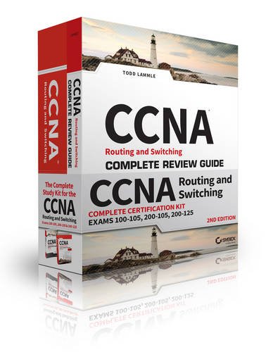 CCNA Routing and Switching Complete Certification Kit: Exams 100 - 105, 200 - 105, 200 - 125