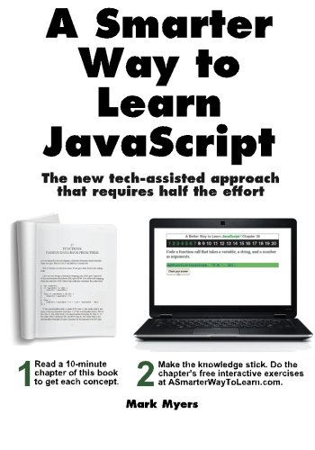 A Smarter Way to Learn JavaScript. The new tech-assisted approach that requires half the effort