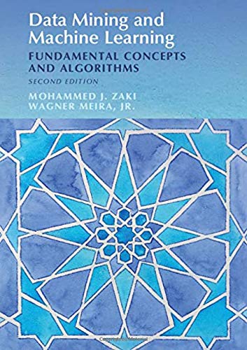 Data Mining and Machine Learning: Fundamental Concepts and Algorithms