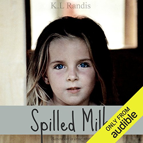 Spilled Milk: Based on a True Story