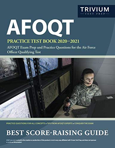 AFOQT Practice Test Book 2020-2021: AFOQT Exam Prep and Practice Questions for the Air Force Officer Qualifying Test