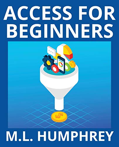 Access for Beginners (Access Essentials)