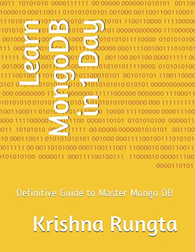 Learn MongoDB in 1 Day: Definitive Guide to Master Mongo DB