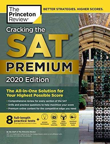 Cracking the SAT Premium Edition with 8 Practice Tests, 2020 (College Test Preparation)