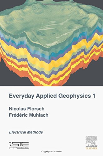 Everyday Applied Geophysics 1: Electrical Methods