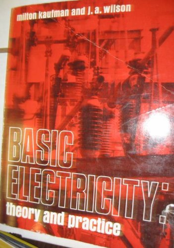 Basic Electricity: Theory and Practice