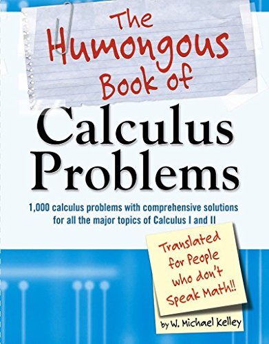 The Humongous Book of Calculus Problems (Humongous Books)