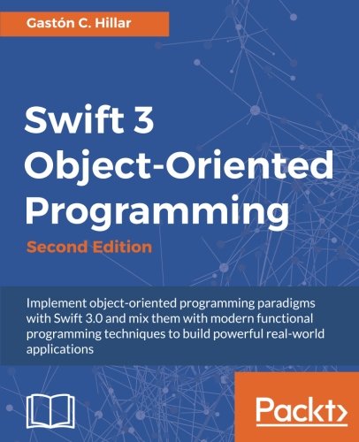 Swift 3 Object-Oriented Programming - Second Edition