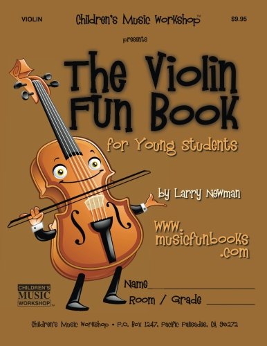The Violin Fun Book: for Young Students