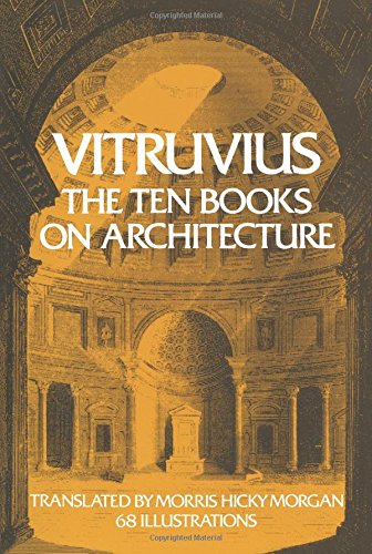 Vitruvius: The Ten Books on Architecture
