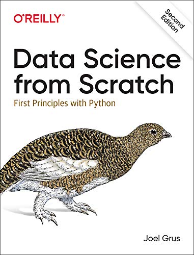 Data Science from Scratch: First Principles with Python