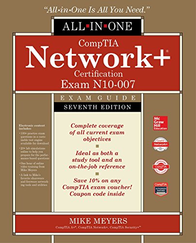 CompTIA Network+ Certification All-in-One Exam Guide, Seventh Edition (Exam N10-007) (Comptia Network + All-in-one Exam Guide)