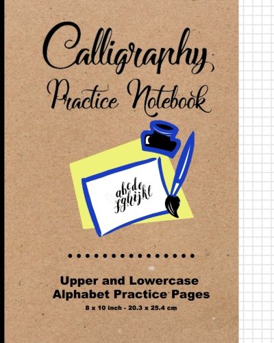 Calligraphy Practice Notebook: Upper and Lowercase Calligraphy Alphabet for Letter Practice, 8" x 10",20.32 x 25.4 cm, 124 pages, 60 practice pages, ... case, Soft Durable Matte Cover (Classic)