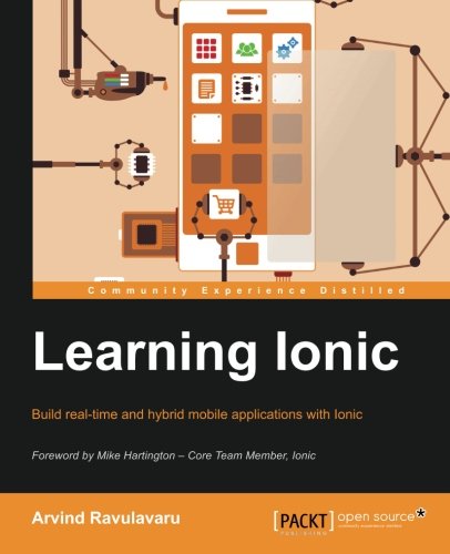 Learning Ionic - Build Hybrid Mobile Applications with HTML5