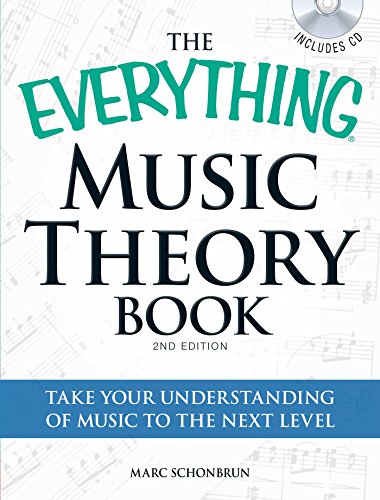 The Everything Music Theory Book with CD: Take your understanding of music to the next level