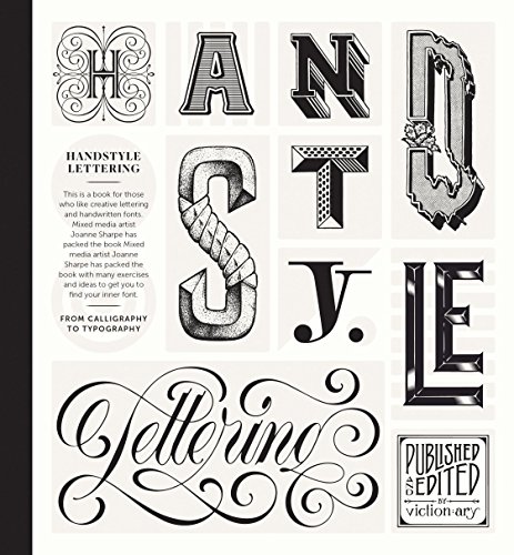 Handstyle Lettering: From Calligraphy to Typography