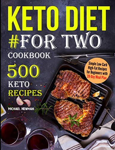 Keto Diet #For Two Cookbook: 500 Keto Recipes (keto diet book)