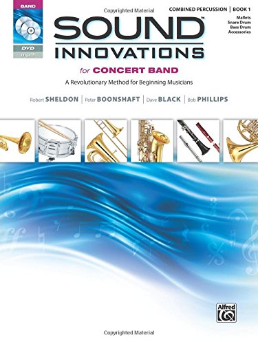 Sound Innovations for Concert Band, Bk 1: A Revolutionary Method for Beginning Musicians (Combined Percussion), Book & Online Media