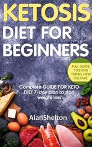 keto diet book: Learn how to start the ketogenic diet the right way! (the ultimate guide for beginners)