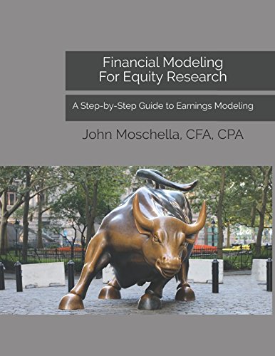 Financial Modeling For Equity Research: A Step-by-Step Guide to Earnings Modeling