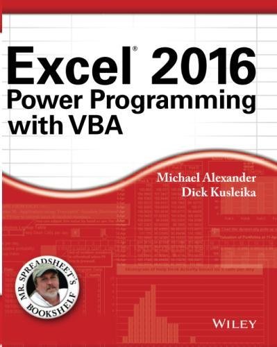 Excel 2016 Power Programming with VBA (Mr. Spreadsheet's Bookshelf)