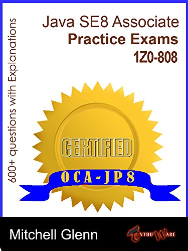 OCAJP Oracle Certified Associate Java SE 8 Programmer Practice Exams