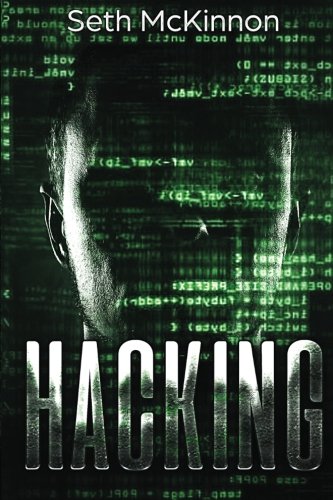 Hacking: Learning to Hack. Cyber Terrorism, Kali Linux, Computer Hacking, PenTesting, & Basic Security.