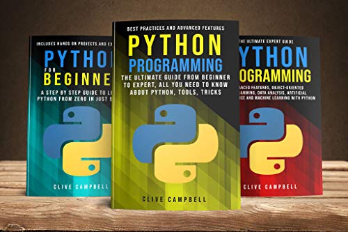 PYTHON PROGRAMMING: 3 BOOKS IN 1: The Complete guide to Learn Everything you Need to Know about Python
