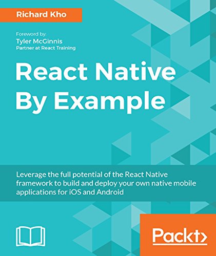 React Native By Example: Native mobile development with React