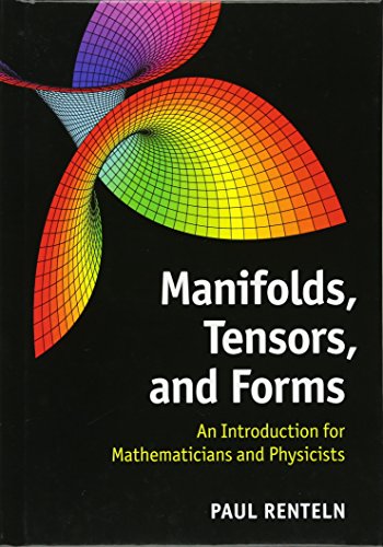 Manifolds, Tensors, and Forms: An Introduction for Mathematicians and Physicists