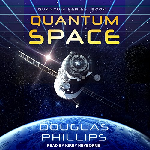 Quantum Space: Quantum Series, Book 1