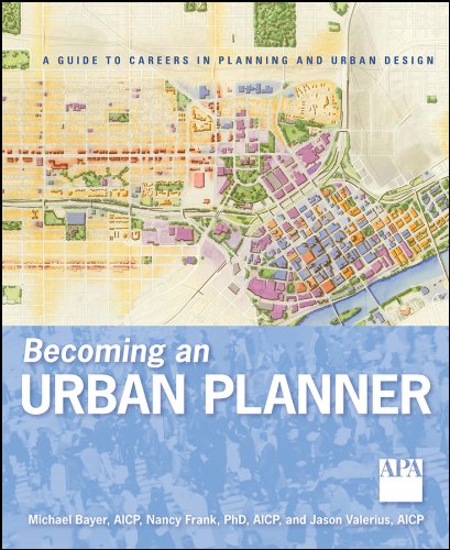 Becoming an Urban Planner: A Guide to Careers in Planning and Urban Design