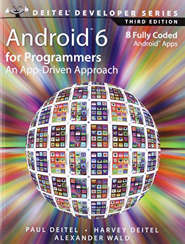 Android 6 for Programmers: An App-Driven Approach (3rd Edition) (Deitel Developer Series)
