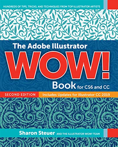 The Adobe Illustrator WOW! Book for CS6 and CC (2nd Edition)
